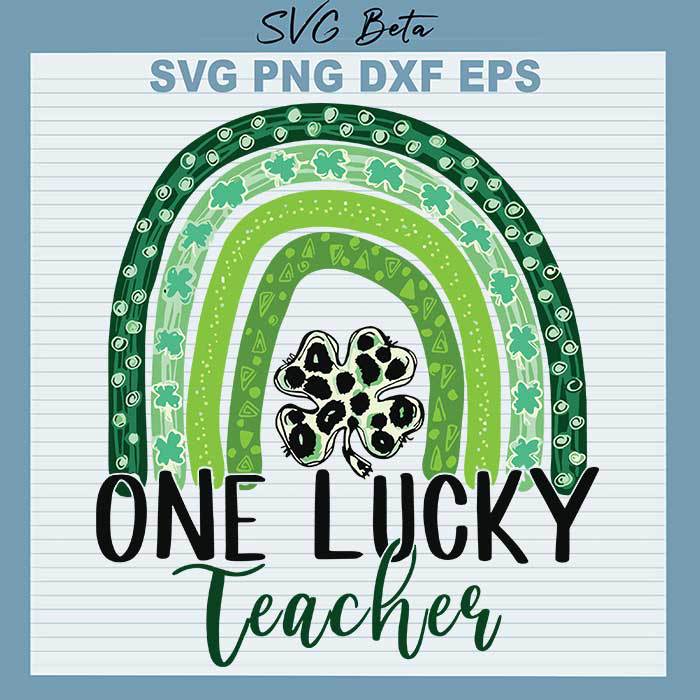 One lucky teacher rainbow svg
