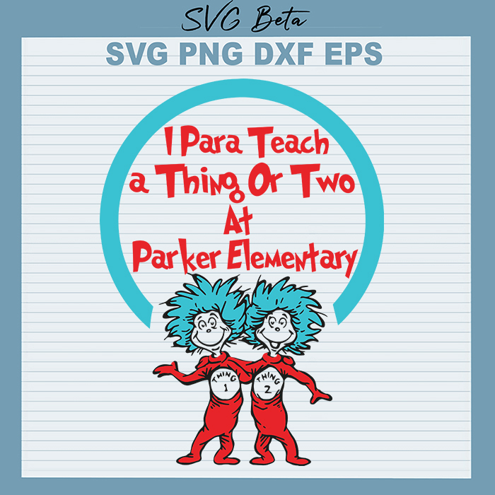 I para teach a thing or two svg