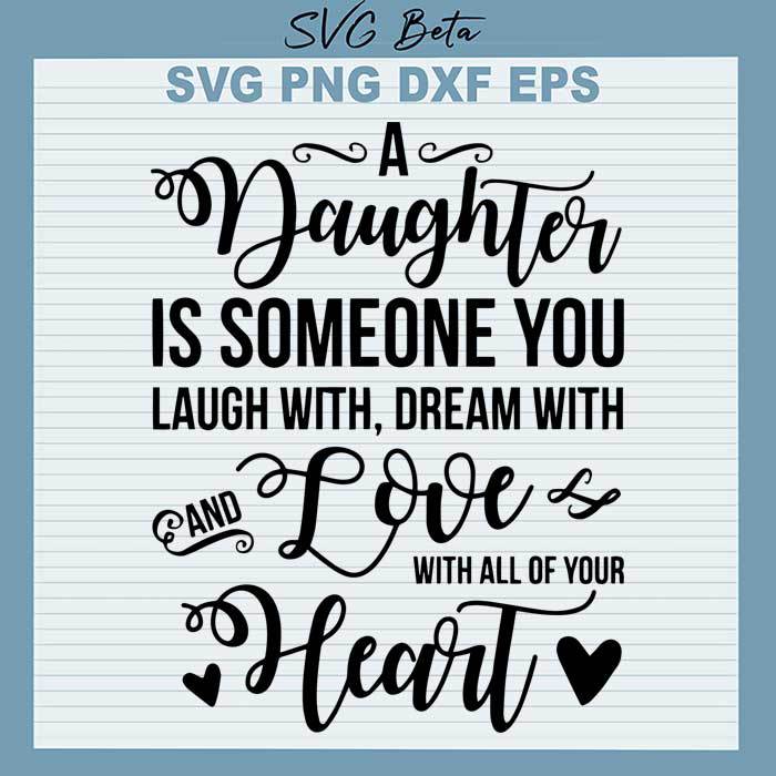 Daughter you laugh with svg