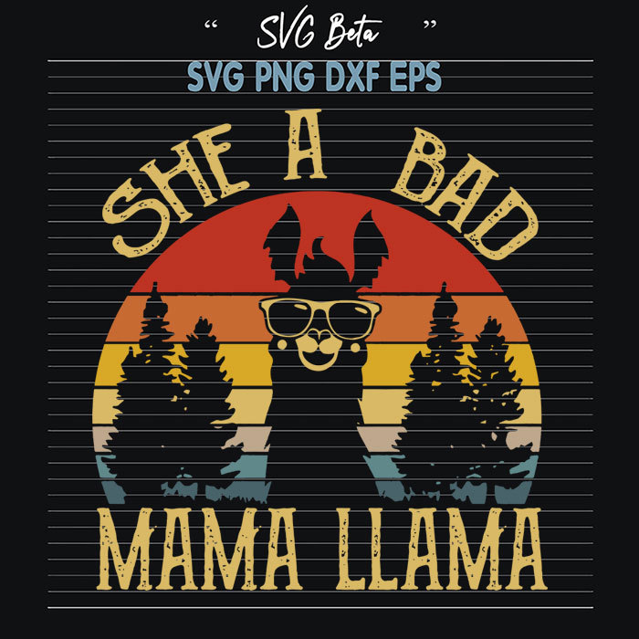 She a bad mama llama svg