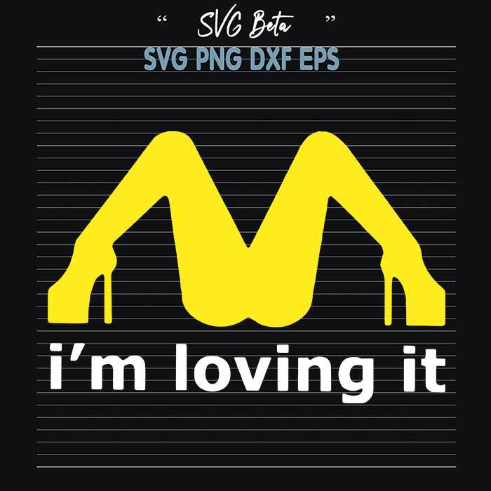 Im loving it svg