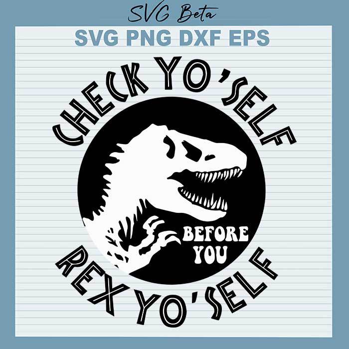 Check yo self rex yo self SVG