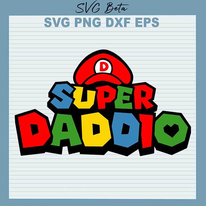Super Daddio SVG, Daddy Super Mario SVG, Father's Day SVG, Super Mario Funny Dad SVG