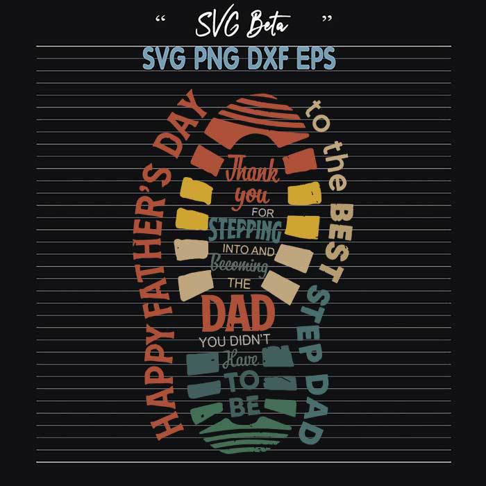 Happy fathers day to the step dad svg