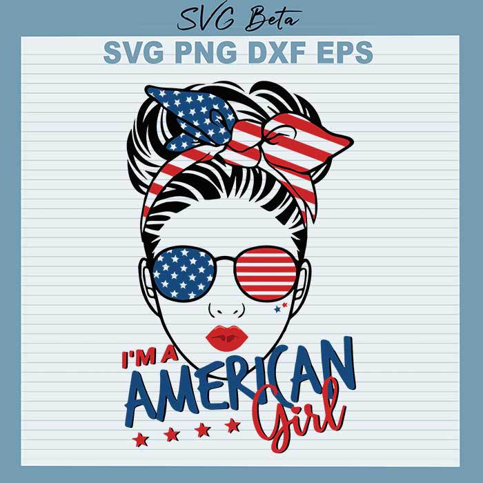 I'm A American Girl SVG