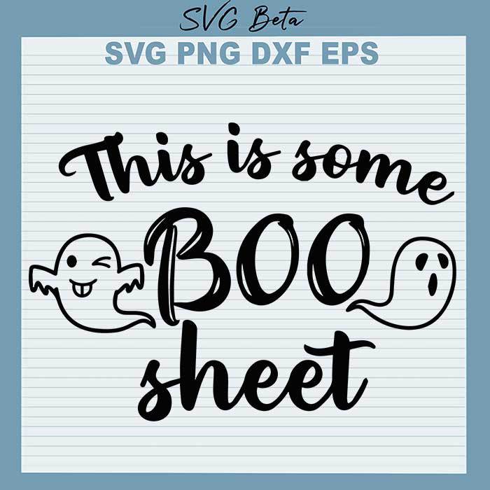 This Is Some Boo Sheet SVG