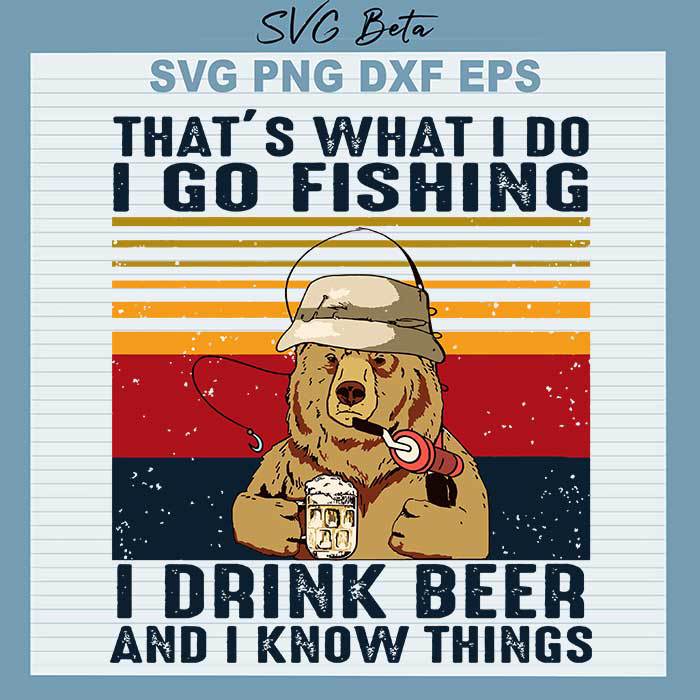 Bear Go Fishing And Drink Beer svg