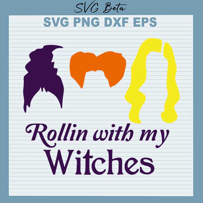 Rolling with my witches SVG