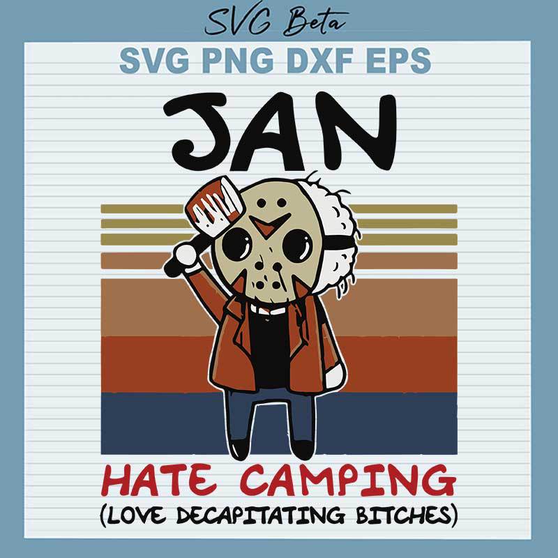 Retro January Jason Voorhees Hate Camping SVG, Jan Hate Camping SVG PNG DXF