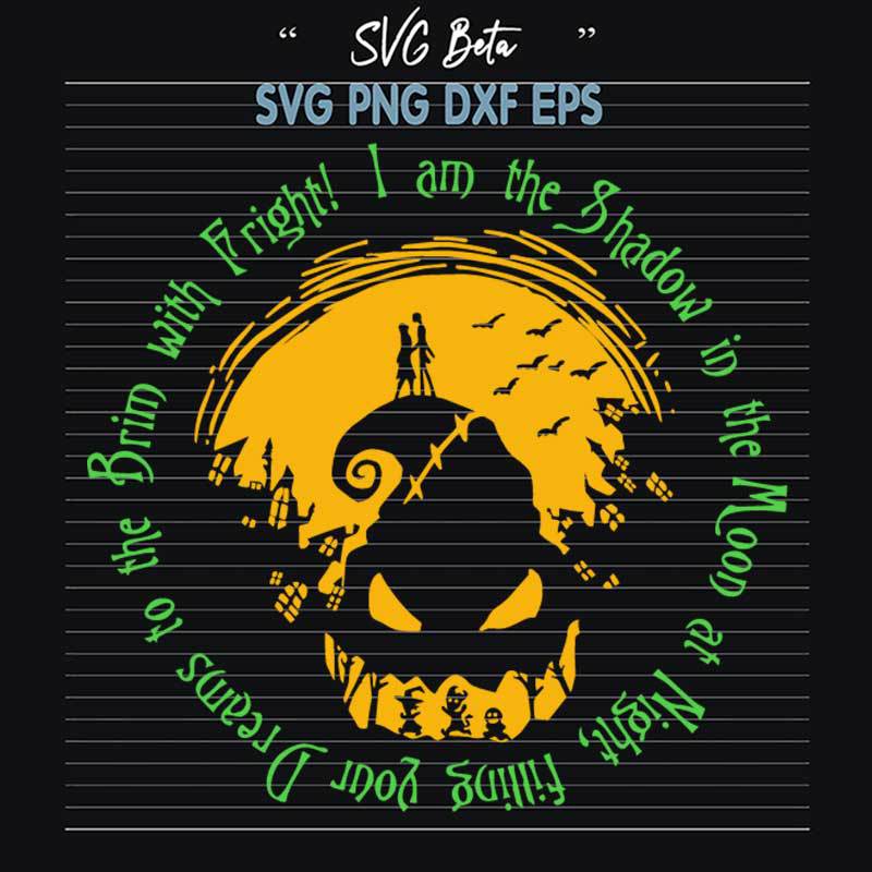Oogie Boogie I Am The Shadow In The Moon SVG, Oogie Boogie SVG, Halloween SVG PNG DXF cut file