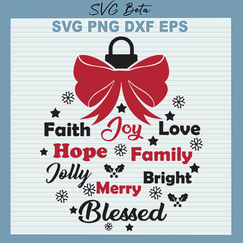 Christmas Ball Faith Hope Family SVG