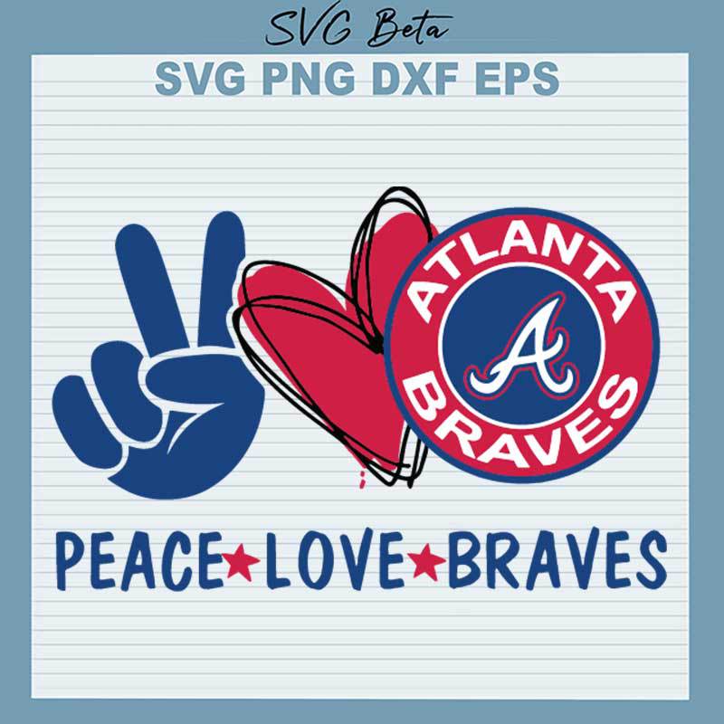 Peace Love Braves Atlanta SVG