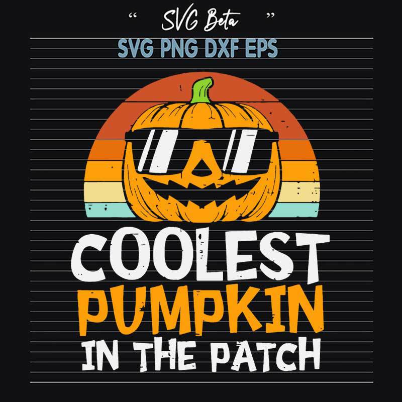 Coolest Pumpkin In The Patch SVG