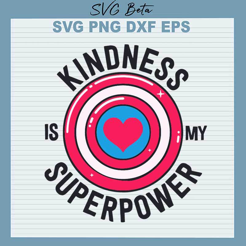 Kindness Is My Superpower SVG