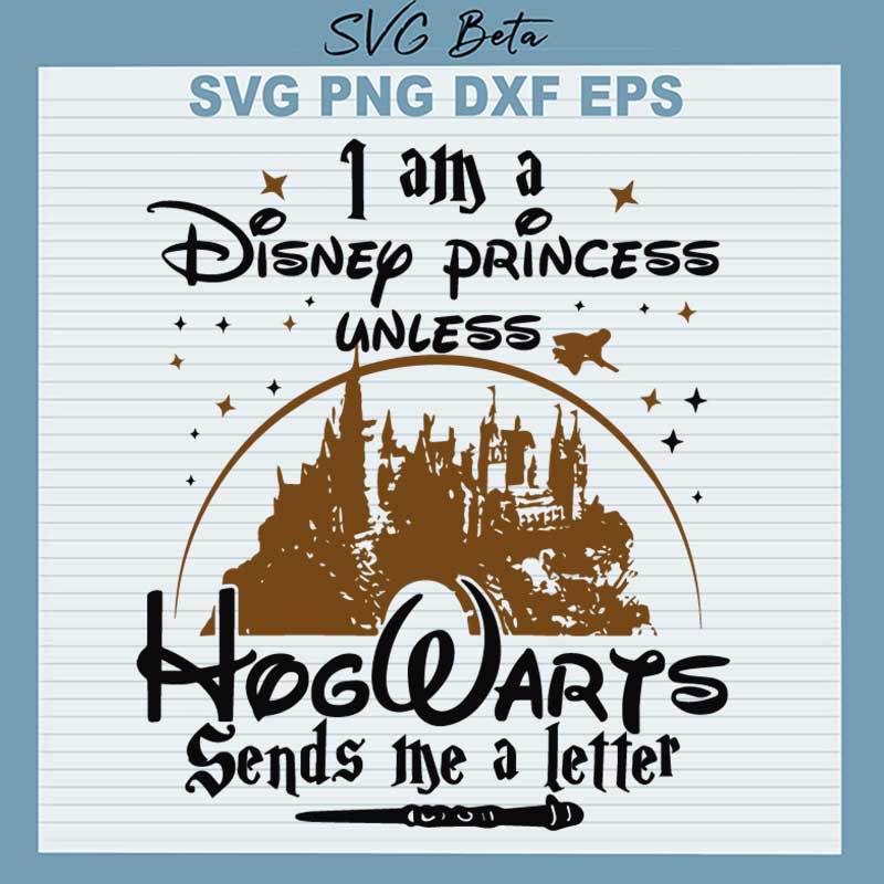 Disney Princess Unless Hogwarts Sends Letter SVG
