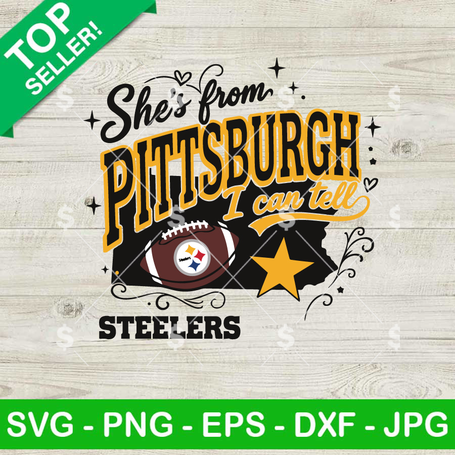 She's From Pittsburgh I Can Tell SVG