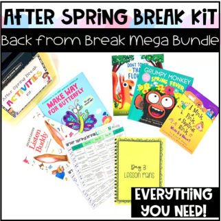 After Spring Break Kit – Back from Break Mega Bundle with lesson plans, activities, and spring read-alouds for teachers.