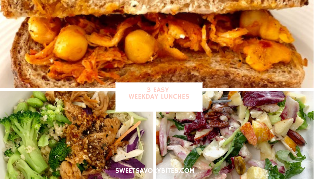Three Easy Weekday Lunches - Sweet & Savory Bites