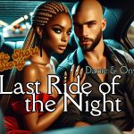 Dante and Onyx in back seat of Uber.