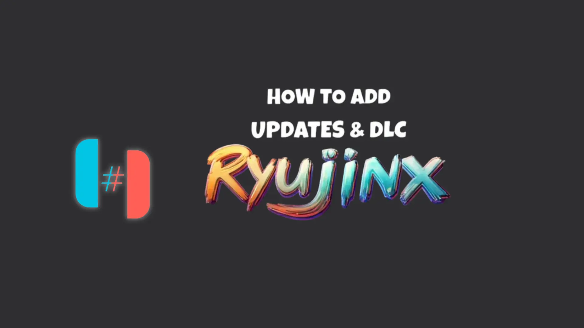 How to install Update and DLC Ryujinx
