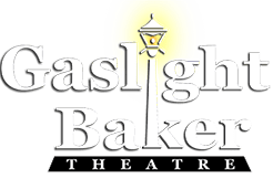 Gaslight Baker Theatre