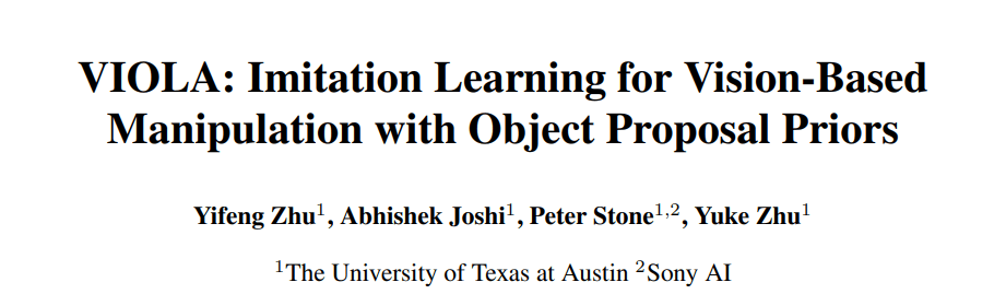 UT Austin & Sony AI’s VIOLA Object-Centric Imitation Learning Method ...