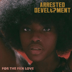 Arrested Development Lyrics Songs And Albums Genius 