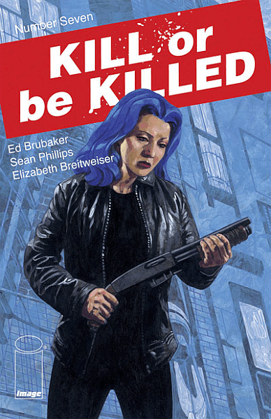 KILL OR BE KILLED #7