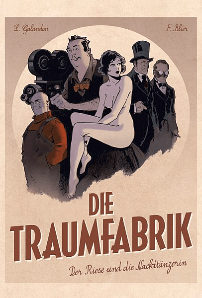 Die Traumfabrik 1: Der Riese und die Nackttänzerin