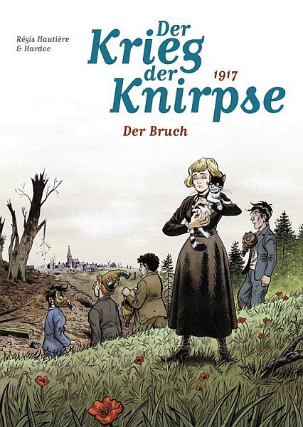 Der Krieg der Knirpse 4: 1917 Der Bruch