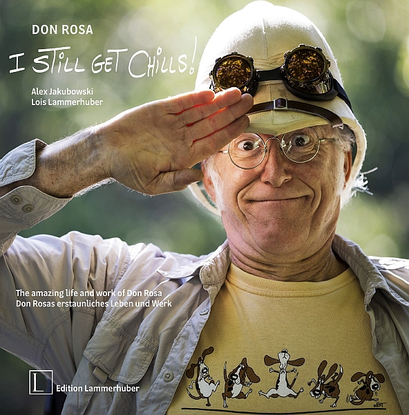 Don Rosa: I still get chills – Don Rosas erstaunliches Leben