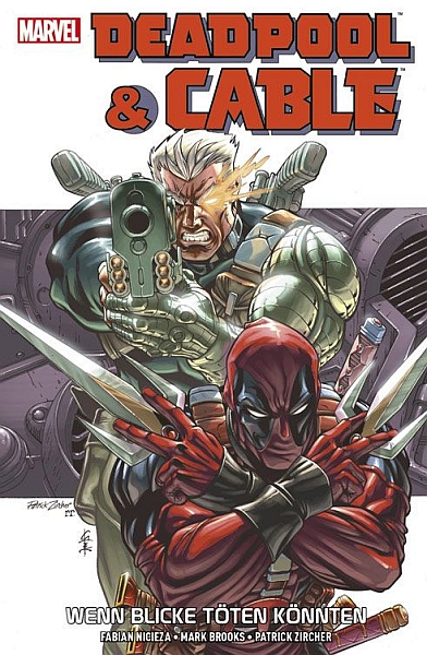 Deadpool & Cable: Wenn Blicke töten könnten (Marvel PB 128) SC