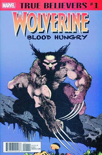 TRUE BELIEVERS WOLVERINE BLOOD HUNGRY #1