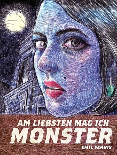 Am liebsten mag ich Monster (Emil Ferris)