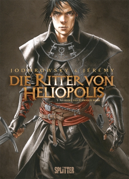 Die Ritter von Heliopolis Bd. 1: Nigredo, das schwarze Werk