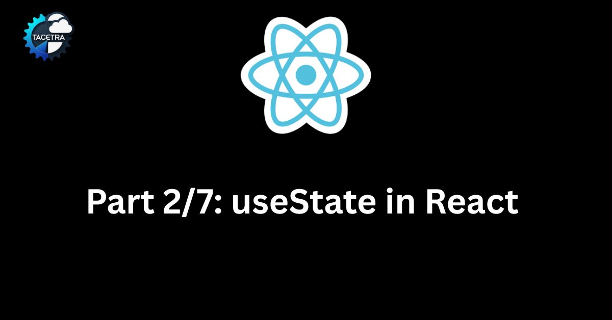 Mastering useState in React — With Real Examples