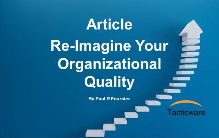 Featured image for “Re-Imagine Your Organizational Quality”