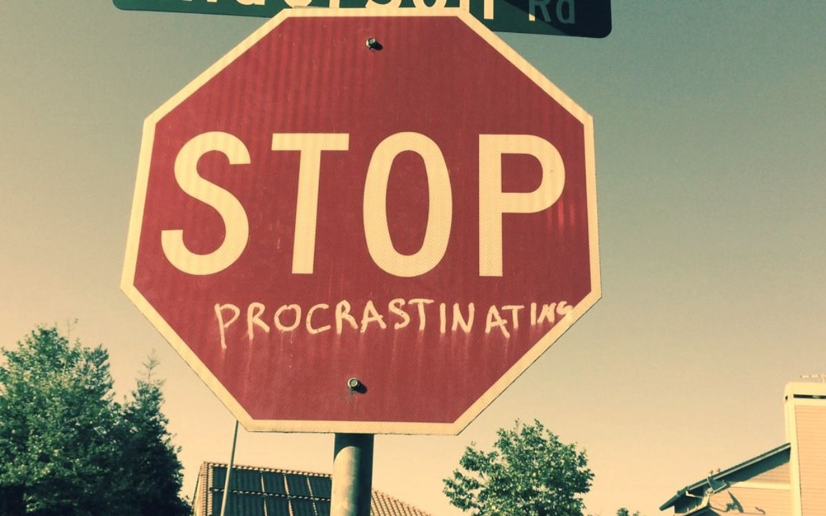Don't mess about, it's time to stop procrastinating. Photo: Lynn Friedman