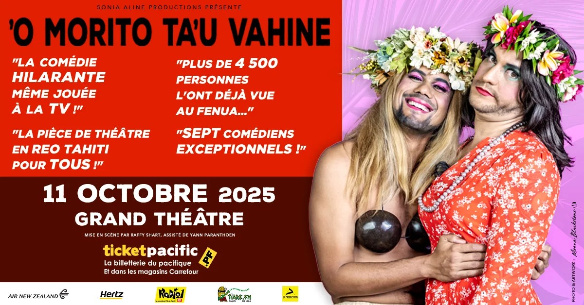 'O MORITO TA'U VAHINE le 11 octobre à 19 heures au Grand Théâtre