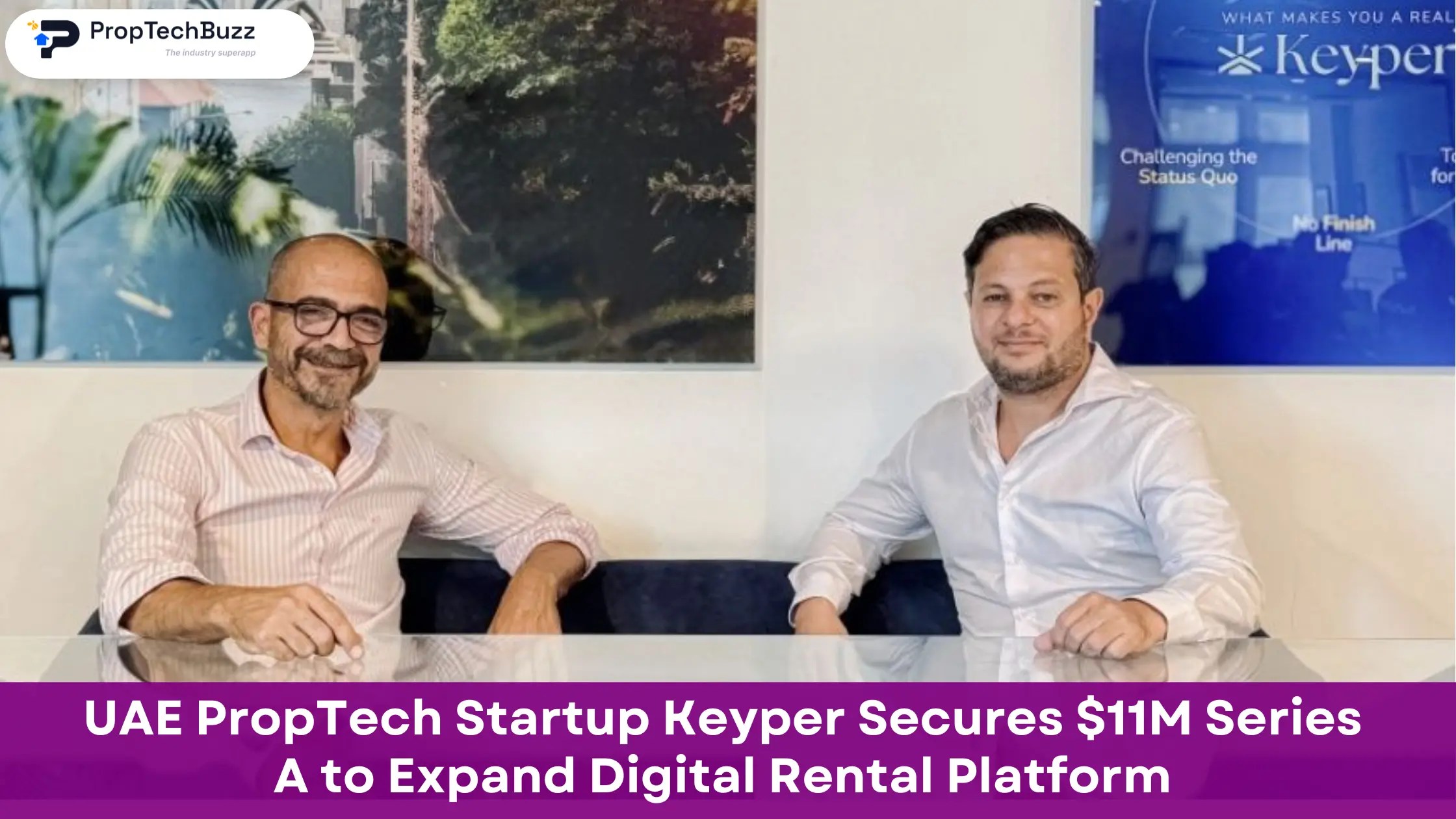 Keyper Closes $11M Series A: UAE Proptech Funding Round