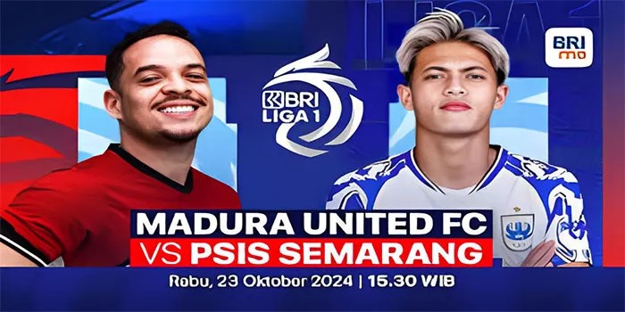 Prediksi BRI Liga 1: Madura United vs PSIS Semarang 23 Oktober 2024
