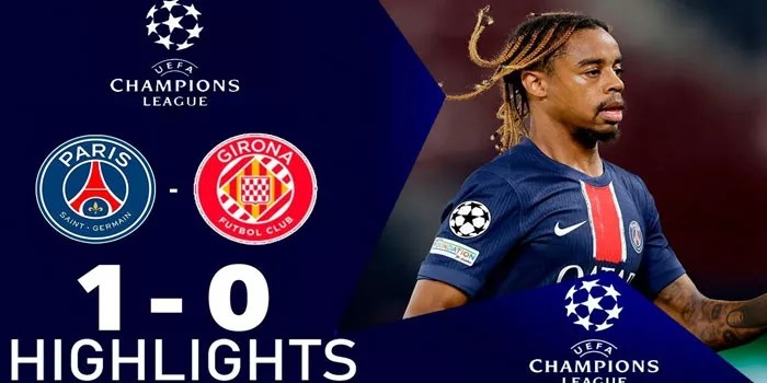 UEFA Champions League – PSG Berhasil Mencuri Poin Dari Girona Skor Akhir 1-0