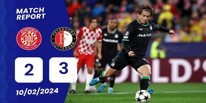 Pertandingan Seru Girona vs Feyenoord Berakhir 2-3 dengan Gol Spektakuler