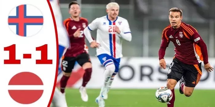 Pertandingan Sengit Faroe Islands vs Latvia Berakhir 1-1 Dengan Gol Dramatis