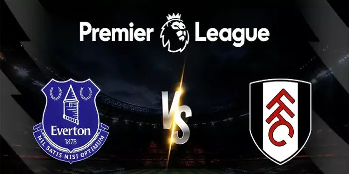 Everton vs Fulham Liga Inggris 26 Oktober 2024