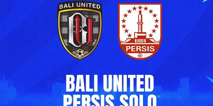 Bali United FC vs Persis Solo Pertarungan Sengit di Liga 1 Indonesia