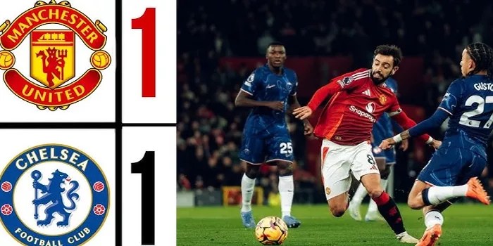 Drama di Old Trafford: Manchester United dan Chelsea Berbagi Poin dalam Pertandingan Menegangkan!