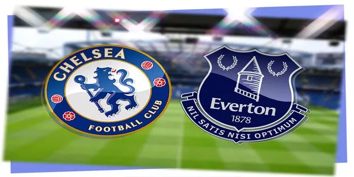 Everton FC vs Chelsea FC: Pelajaran Pahit dari Kandang Sendiri
