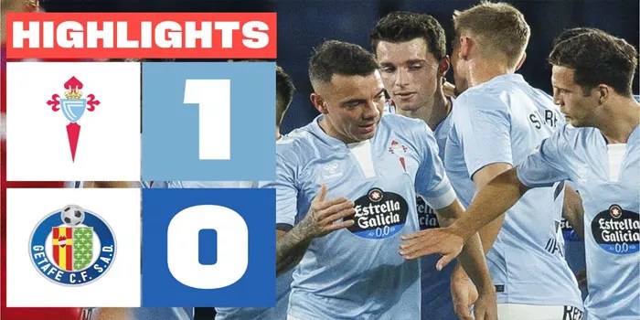 Celta Raih Kemenangan Dramatis 1-0 atas Getafe di Pertandingan Sengit