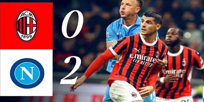 AC Milan Harus Menerima Kekalahan Dari Napoli Dengan Skor 0-2